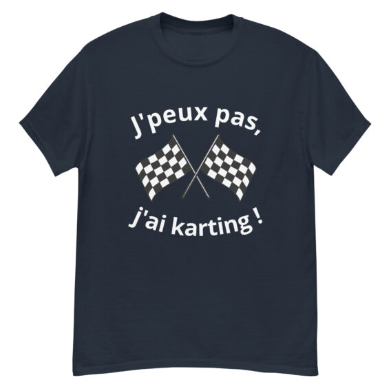 T-shirt classique homme "J'peux pas, j'ai karting !"
